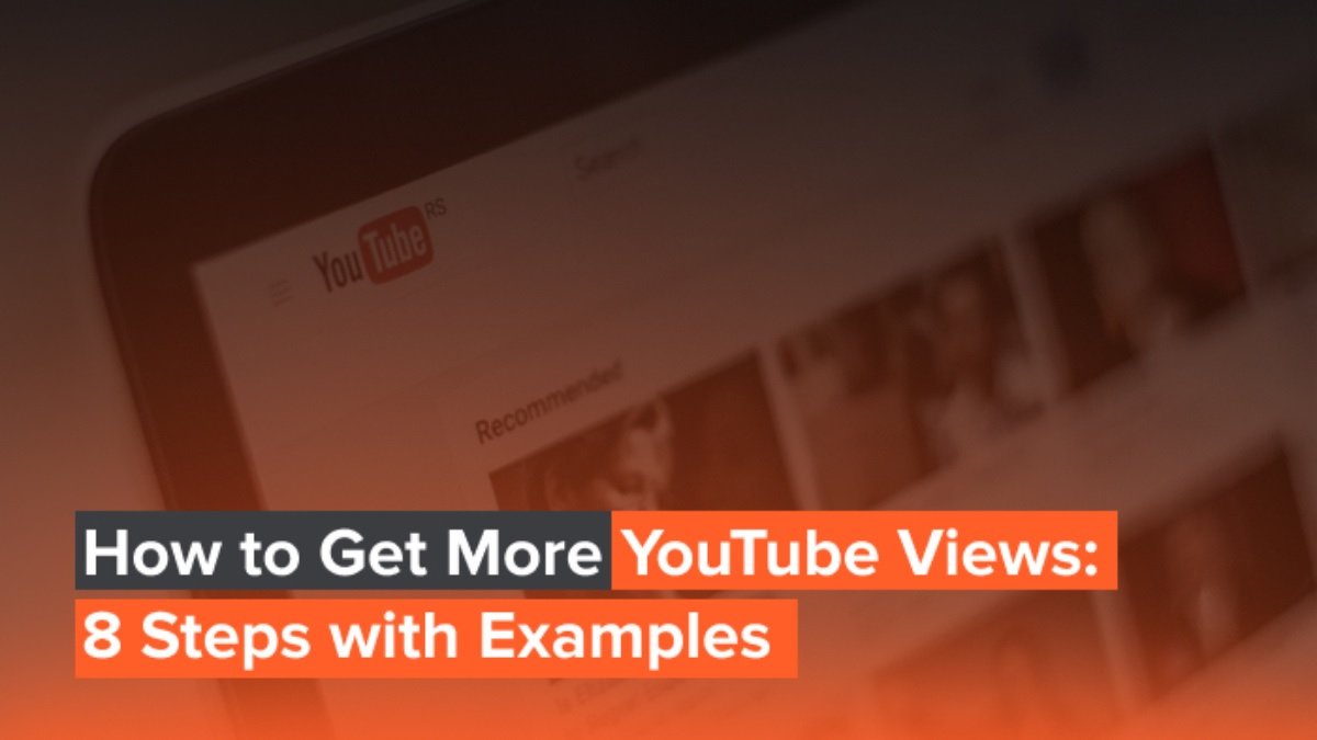 The Ultimate Guide to Getting YouTube Views That Boost Rankings and Social Media Impact